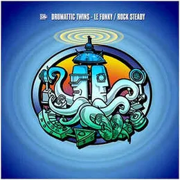 Le Funky / Rock Steady von Drumattic Twins – Album Cover