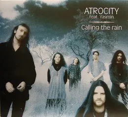 Calling the Rain von Atrocity – Cover