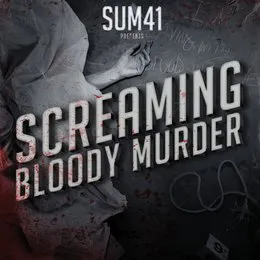 Screaming Bloody Murder von Sum 41 – Album Cover