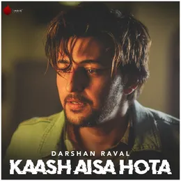 Kaash Aisa Hota von Darshan Raval – Cover