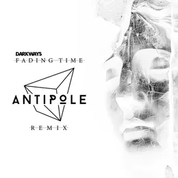 Fading Time (Antipole remix) von Darkways – Album Cover