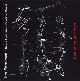 Near to the Wild Heart von Ivo Perelman – Album Cover