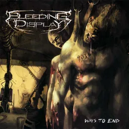 Ways to End von Bleeding Display – Album Cover