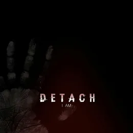 I Am von Detach – Album Cover