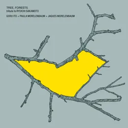 TREE, FORESTS tribute to RYUICHI SAKAMOTO von Jaques Morelenbaum – Album Cover