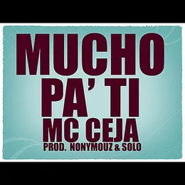 Mucho pa' ti von MC Ceja – Cover
