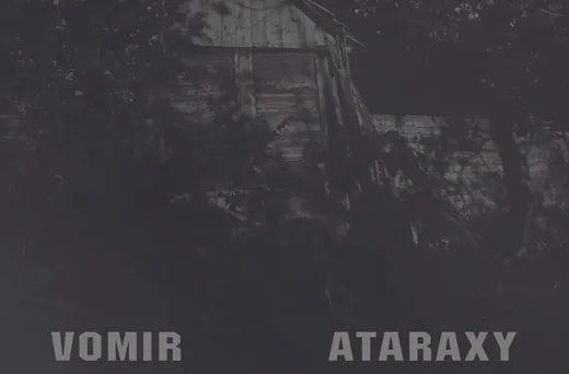 Vomir / Ataraxy
