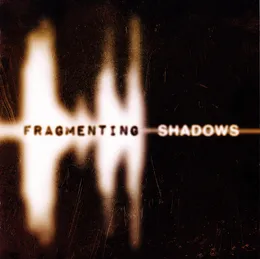 Fragmenting Shadows von Hephystus – Album Cover
