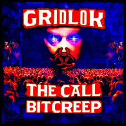 The Call / Bitcreep von Gridlok – Cover