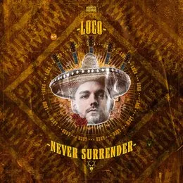 Loco von Never Surrender – Cover