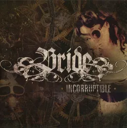 Incorruptible von Bride – Album Cover
