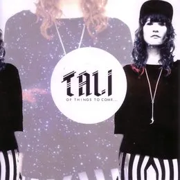 Of Thing to Come von Tali – Album Cover