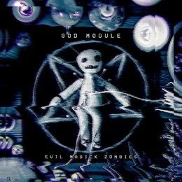 Evil Magick Zombies von God Module – Album Cover