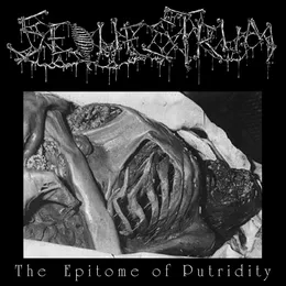 Epitome of Putridity von Sequestrum – Album Cover