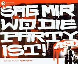 Sag mir wo die Party ist! von ASD – Cover