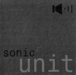 Sonic Unit von Sonic Unit – Album Cover