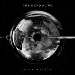 Dark Matter von The Word Alive – Album Cover