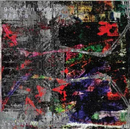 Government Alpha / Lackthrow von Lackthrow – Album Cover
