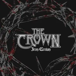 Iron Crown von The Crown – Cover