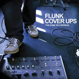 Cover Ups: The Home Recordings von Flunk – Album Cover