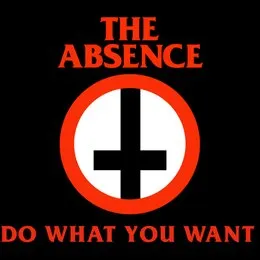 Do What You Want von The Absence – Cover