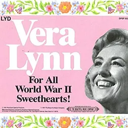 For All World War II Sweethearts! von Vera Lynn – Cover