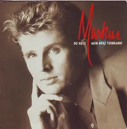 Du hast mein Herz verbrannt von Markus – Album Cover