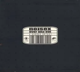 Over and Out von Noisex – Album Cover