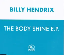 The Body Shine E.P. von Billy Hendrix – Cover