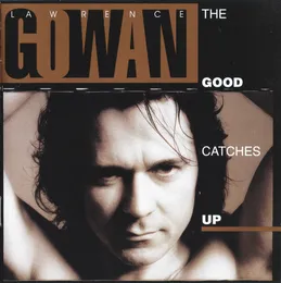 The Good Catches Up von Gowan – Album Cover