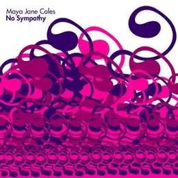 No Sympathy von Maya Jane Coles – Album Cover