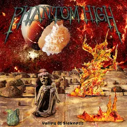 Valley of Sickness von Phantom High – Album Cover