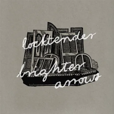 Locktender / Brighter Arrows