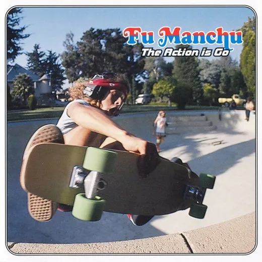The Action Is Go von Fu Manchu – Album Cover