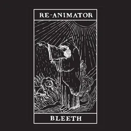 Re-Animator von Bleeth – Cover
