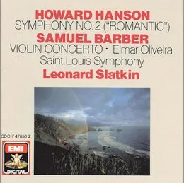 Hanson: Symphony no. 2 "Romantic" / Barber: Concerto for Violin and Orchestra von Elmar Oliveira – Album Cover