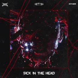 Sick in the Head von Dither – Album Cover