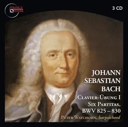 Clavier-Übung I — Six Partitas, BWV 825 – 830 von Peter Watchorn – Album Cover