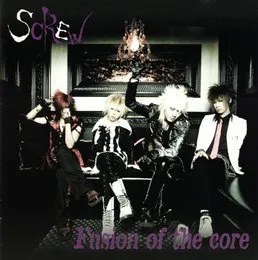 Fusion of the core von SCREW – Album Cover