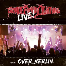 Live Over Berlin von Thunder and Lightning – Cover