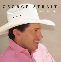 Blue Clear Sky von George Strait – Album Cover