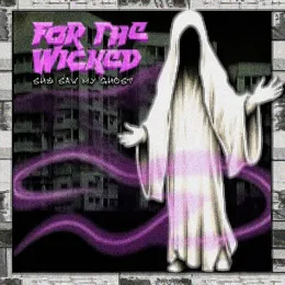 She Saw My Ghost von For the Wicked – Album Cover