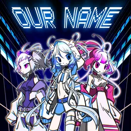 our name von 電音部 (東京電脳学園) – Album Cover