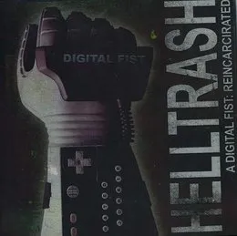 A Digital Fist: Reincarcirated von Helltrash – Album Cover