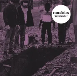 Sleep Forever von Crocodiles – Album Cover