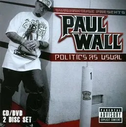Politics As Usual von Paul Wall – Album Cover