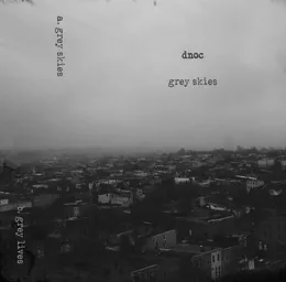 Grey Skies von DNOC – Album Cover