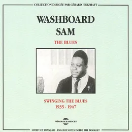 The Blues: Swinging the Blues 1935–1947 von Washboard Sam – Cover