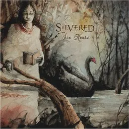 Six Hours von Silvered – Album Cover