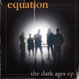 The Dark Ages EP von Equation – Album Cover